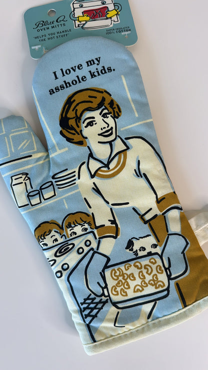 Blue Q Oven Mitt - Love My A**hole Kids