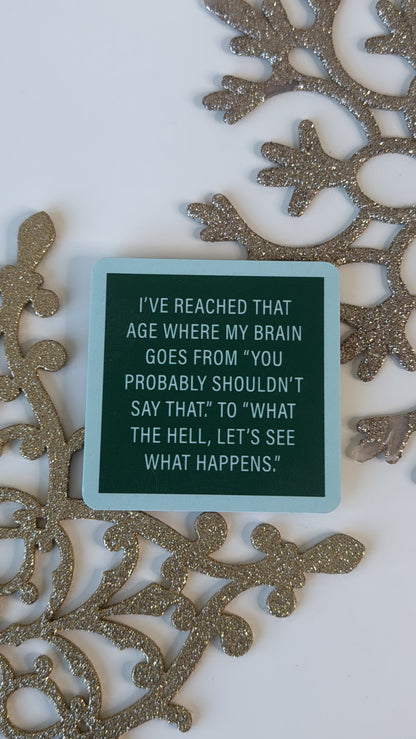 Drinks On Me Coaster: Shouldn’t Say That